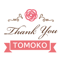 Thank You TOMOKO
